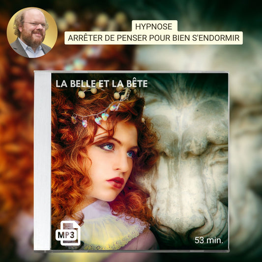 Hypnose : arrêter de penser pour bien s'endormir 2 / La Belle et la Bête