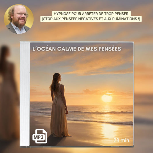 Hypnose pour arrêter de trop penser ( stop aux pensées négatives et aux ruminations ! )