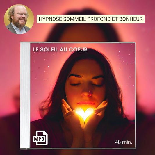 Hypnose sommeil profond et bonheur : Le soleil au cœur (face aux hivers de la vie)