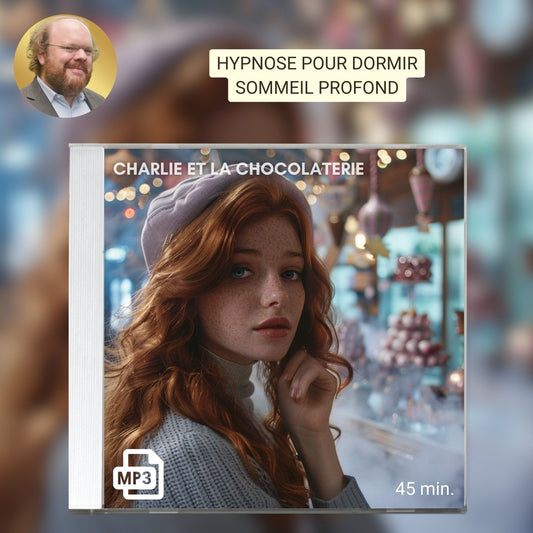 Hypnose pour dormir : Charlie et la chocolaterie (sommeil profond)